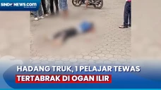 1 Pelajar Tewas Usai...