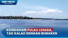 Pulau Lihaga Tak Kalah...