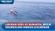 Liburan Seru ke Bunaken,...