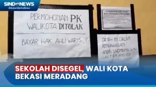 Buntut Sekolah Disegel...