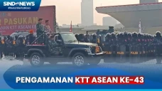 Amankan KTT ASEAN ke-43,...
