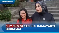 Elly Sugigi Akhiri Perselisihan...