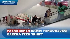 Terbantu Tren Toko Thrift,...
