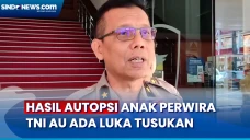 Hasil Autopsi Anak Perwira...