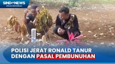 Polisi Jerat Ronald...