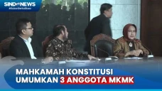MK Umumkan 3 Anggota...