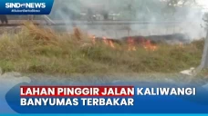 Kebakaran Lahan di Banyumas...