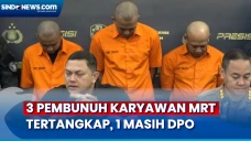 Tiga Tersangka Pembunuhan...