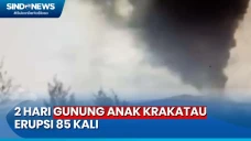 Gunung Anak Krakatau...