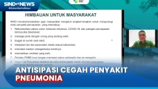 Kasus Pneumonia Misterius...