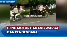 Geng Motor Hadang Warga...