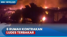 6 Rumah Kontrakan Terbakar...