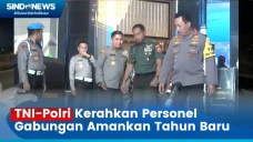 TNI-Polri Kerahkan Personel...