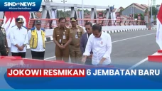 6 Jembatan Baru Diresmikan...
