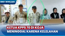 Kelelahan, Ketua KPPS...