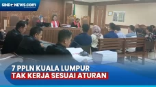 7 PPLN Kuala Lumpur...