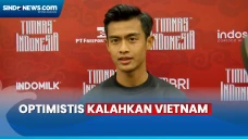 Sebut Vietnam Lawan...