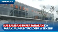 PT KAI Tambah 49 Perjalanan...