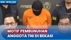 Polisi Ungkap Motif...
