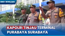 Kapolri Tinjau Terminal...