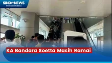 KA Bandara Soetta Masih...