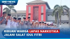 Ribuan Warga Lapas Narkotika...