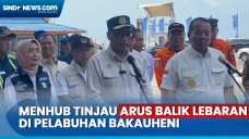 Tinjau Arus Balik Mudik...