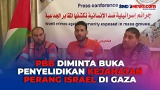 PBB Didesak untuk Menyelidiki...