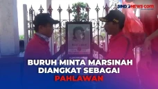 Makam Marsinah Diserbu...