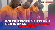 Lima Pelaku Bentrok...