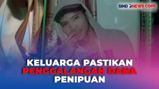 Keluarga Pastikan Penggalangan...