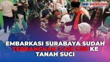 Embarkasi Surabaya Sudah...