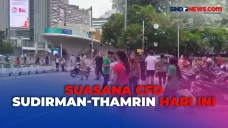 Suasana CFD Sudirman-Thamrin...