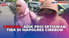 Lusiana, Adik Pegi Setiawan...