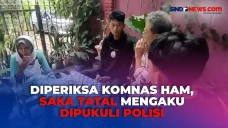 Saka Tatal Mengaku Dipukuli...