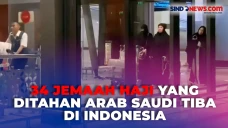 Sempat Ditahan, 34 Jemaah...