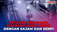 Petugas Keamanan Diserang...