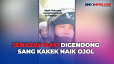Jenazah Bayi Digendong...