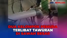 Meresahkan! Dua Kelompok...