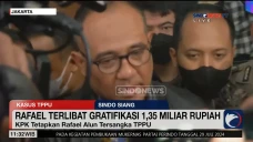 KPK Tetapkan Rafael...