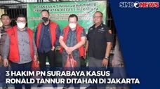 Tiga Hakim PN Surabaya...