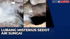 Geger! Lubang Misterius...