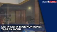Detik-Detik Truk Kontainer...