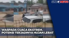 Waspada Cuaca Ekstrem,...