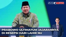 Ultimatum Prabowo, Ancam...