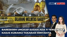 Bareskrim Tetapkan 11...