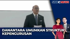 Danantara Umumkan Nama-Nama...