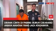 Sakit Hati, Buruh Pabrik...