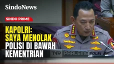 Kapolri: Saya Menolak...