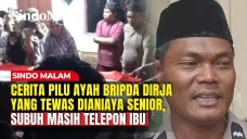 Cerita Pilu Ayah Bripda...